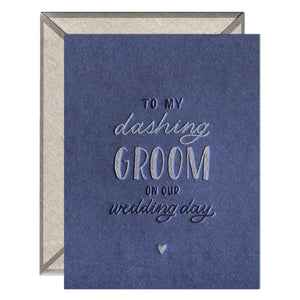 <p>Dashing Groom From Bride Card</p>