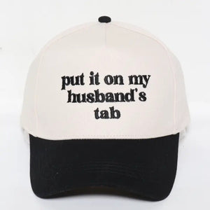 <p>Put It On My Husbands Tab Cap</p>