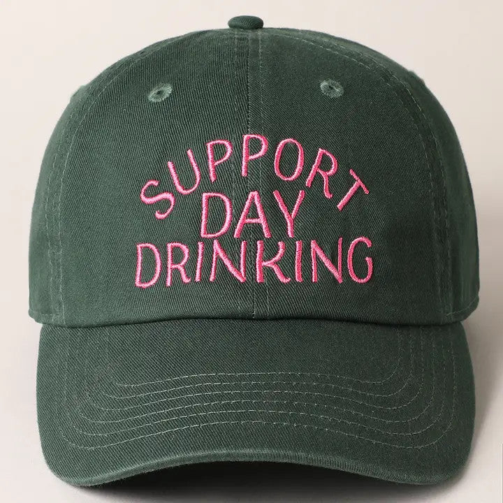 <p>Support Day Drinking Embroidered Baseball Cap</p>