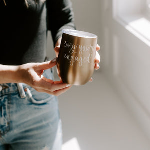 <p>OMG! You're Engaged Tumbler</p> - Indigo Republic Boutique